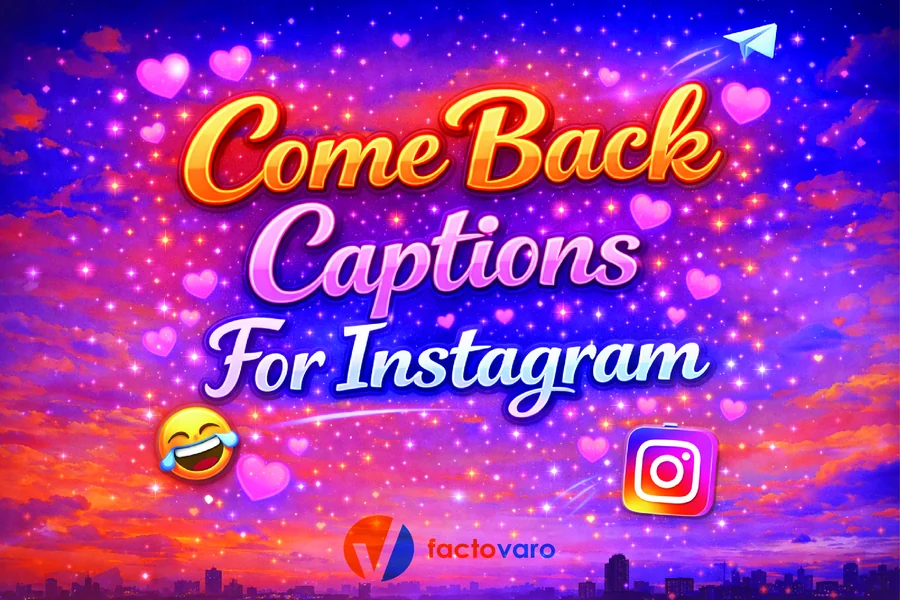 I’m Back Captions for Instagram