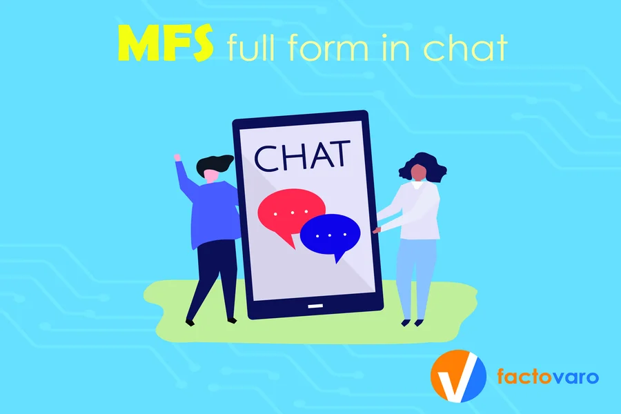 MFS Full Form in Chats