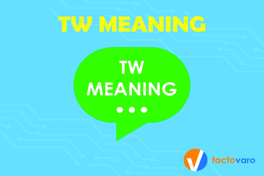 tw meanings